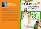 14 Days Keto Smoothie Cleanse Book for Rapid Weight Loss